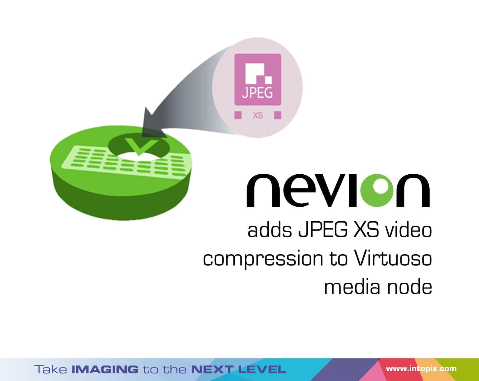 NevionはVirtuosoメディアノードにJPEG XSビデオ圧縮を追加                                